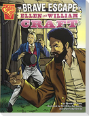 The Brave Escape of Ellen and William Craft
