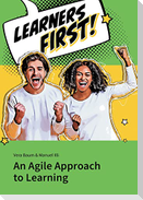 Learners First. An Agile Approach to Learning