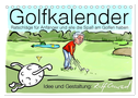 Golfkalender für Anfänger und alle die Spaß am Golfen haben (Tischkalender 2025 DIN A5 quer), CALVENDO Monatskalender