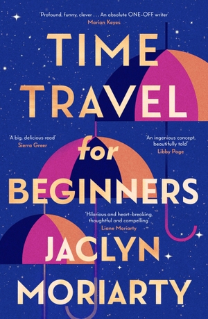 Moriarty, Jaclyn. TIME TRAVEL FOR EXAIIE PB. Harper Collins Publishers - UK Wholesale Acct, 2026.