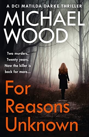 Wood, Michael. For Reasons Unknown. HarperCollins, 2015.