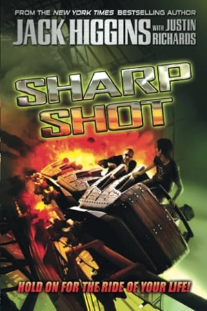 Higgins, Jack / Justin Richards. Sharp Shot. Penguin Random House LLC, 2010.