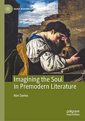 Davies, Abe. Imagining the Soul in Premodern Literature. Springer International Publishing, 2021.
