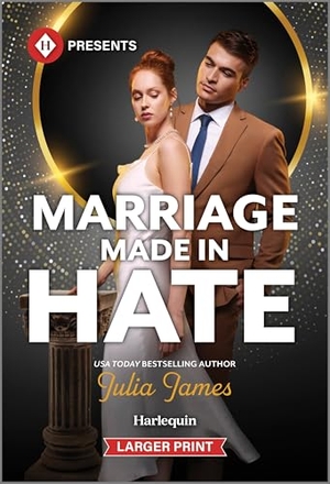 James, Julia. Marriage Made in Hate. Harlequin, 2025.