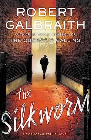Galbraith, Robert. The Silkworm. Little Brown and Company, 2014.