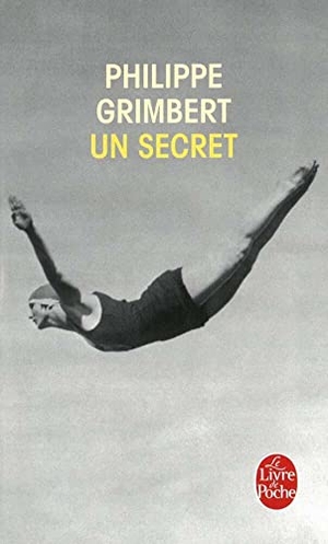 Grimbert, Philippe. Un secret - Französische Lektüre ab dem 6. Lernjahr. Klett Sprachen GmbH, 2012.
