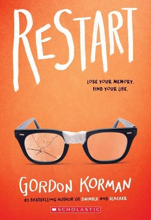 Korman, Gordon. Restart. Scholastic, 2018.
