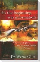 In the Beginning Was Information