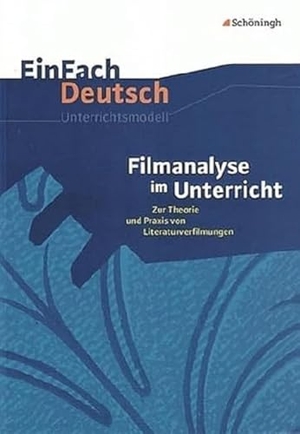 Volk, Stefan. Filmanalyse im Unterricht: Zur Theorie und Praxis von Literaturverfilmungen. EinFach Deutsch Unterrichtsmodelle - Klassen 5 - 13. Schoeningh Verlag, 2004.