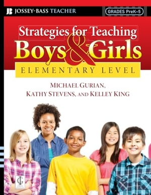 Gurian, Michael / Stevens, Kathy et al. Strategies for Teaching Boys and Girls -- Elementary Level - A Workbook for Educators. Wiley, 2008.
