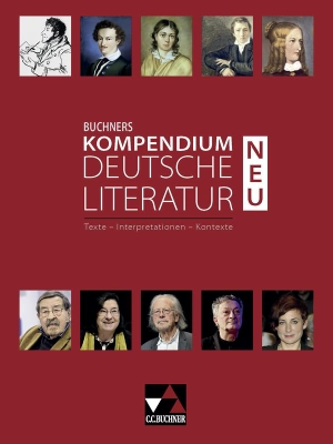Neurath, Stephanie / Schaper, Neele et al. Buchners Kompendium Deutsche Literatur NEU. Buchner, C.C. Verlag, 2023.
