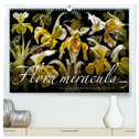 Flora miracula - Die wundersame Welt des Fotografen Olaf Bruhn (hochwertiger Premium Wandkalender 2024 DIN A2 quer), Kunstdruck in Hochglanz