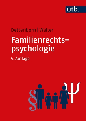 Dettenborn, Harry / Eginhard Walter. Familienrechtspsychologie. UTB GmbH, 2022.