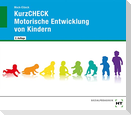 KurzCHECK Motorische Entwicklung bei Kindern