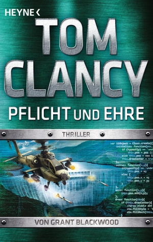 Clancy, Tom. Pflicht und Ehre - Thriller. Heyne Taschenbuch, 2020.