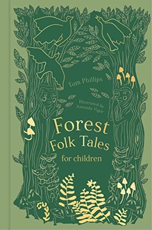 Phillips, Tom. Forest Folk Tales for Children. The History Press Ltd, 2019.