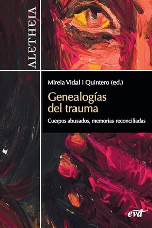 Vidal Quintero, Mireia. Genealogías del trauma. Bibliomanager S.L., 2022.
