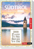 Reiseführer Südtirol. Regioführer inklusive App. Ausflugsziele, Sehenswürdigkeiten, Restaurants & Hotels uvm.