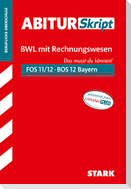 STARK AbiturSkript FOS/BOS Bayern - Betriebswirtschaftslehre mit Rechnungswesen 12. Klasse