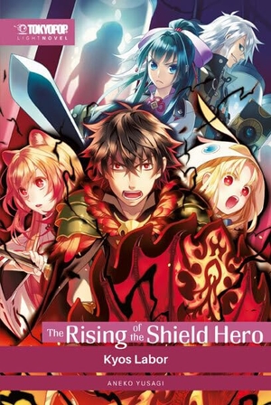 Aneko, Yusagi. The Rising of the Shield Hero Light Novel 09 - Kyos Labor. TOKYOPOP GmbH, 2023.