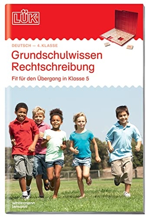 Müller, Heiner. LÜK. Grundschulwissen Rechtschreibung - Fit für den Übergang in Klasse 5. Westermann Lernwelten, 2010.
