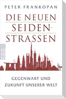 Die neuen Seidenstraßen