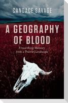 A Geography of Blood