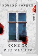 Come to the Window