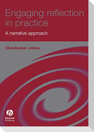 Engaging Reflection in Practice