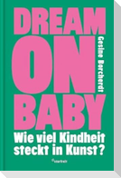 Dream on Baby