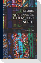 Histoire ancienne de l'Afrique du Nord ..; Volume 2
