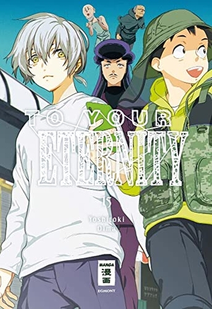 Oima, Yoshitoki. To Your Eternity 15. Egmont Manga, 2022.