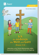 Ich, die anderen, die Welt und Gott, Klasse 3/4