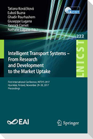 Intelligent Transport Systems ¿ From Research and Development to the Market Uptake