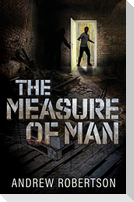 The Measure of Man