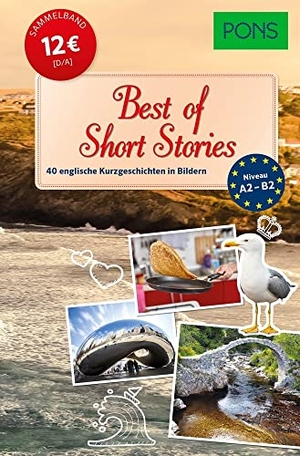 PONS Best of Short Stories - 40 englische Kurzgeschichten in Bildern. Pons Langenscheidt GmbH, 2020.