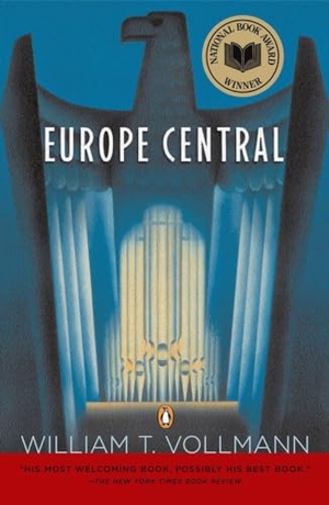 Vollmann, William T.. Europe Central. Penguin LLC  US, 2005.