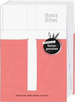 BasisBibel. Mit Einband zum Selbstgestalten. Deutsche Bibelges., 2025.
