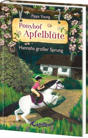 Young, Pippa. Ponyhof Apfelblüte (Band 24) - Hannahs großer Sprung - Pferdebuch für Kinder ab 8 Jahren - Das perfekte Geschenk für alle Pferdefans. Loewe Verlag GmbH, 2025.