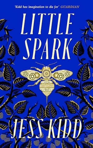 Kidd, Jess. Little Spark. Canongate Books, 2026.
