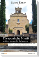 Die spanische Mystik und ihre Impulse für die Seelsorge