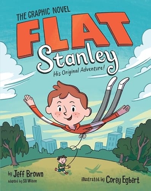 Brown, Jeff / Sb Wilson. Flat Stanley: The Graphic Novel - His Original Adventure!. HarperCollins, 2025.