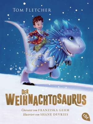 Fletcher, Tom. Der Weihnachtosaurus. cbt, 2019.