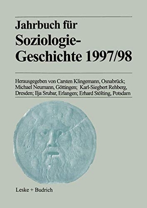 Klingemann, Carsten / Neumann, Michael et al. Jahrbuch für Soziologiegeschichte 1997/98. VS Verlag für Sozialwissenschaften, 2012.