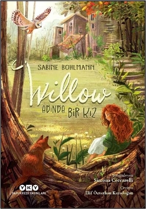 Bohlmann, Sabine. Willow Adinda Bir Kiz S 1. Kitap. Yapi Kredi Yayinlari YKY, 2026.