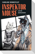 Inspektor Mouse und die Baldrianhöhle