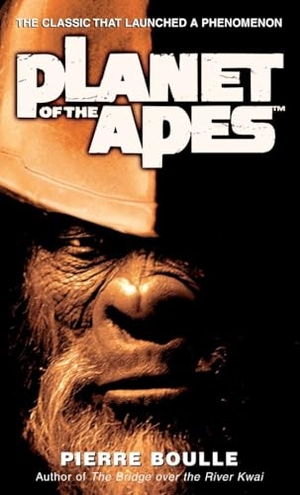 Boulle, Pierre. Planet of the Apes. Random House Worlds, 2001.
