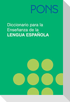 PONS Diccionario para la Ensenanza de la Lengua Espanola