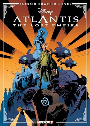 Mignola, Mike / Greg Ehrbar. Disney Classic Graphic Novel: Atlantis. Papercutz, 2024.