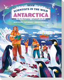 Scientists in the Wild: Antarctica